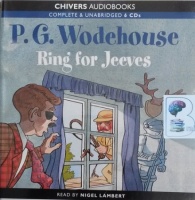 Ring for Jeeves written by P.G. Wodehouse performed by Nigel Lambert on Audio CD (Unabridged)